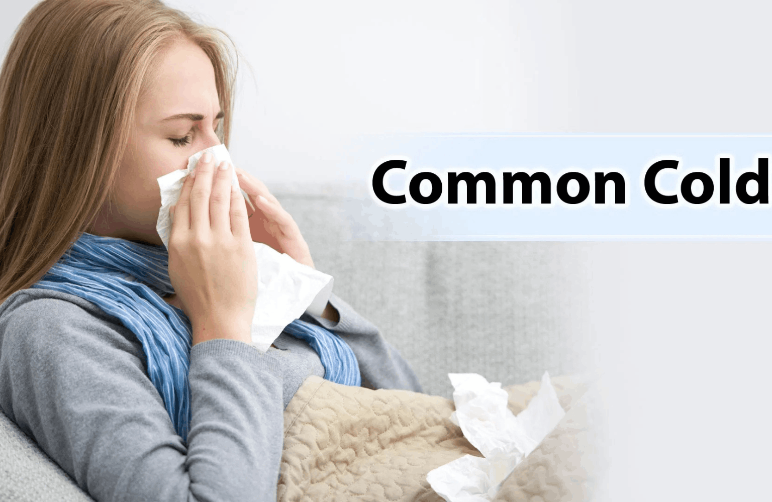 common cold Ayurvedic Treatment | Causes & Symptoms
